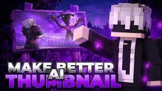 Make 4K Minecraft Al Thumbnails🤯 in Minutes (Don't Skip)💫