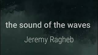 The Sound of the Waves