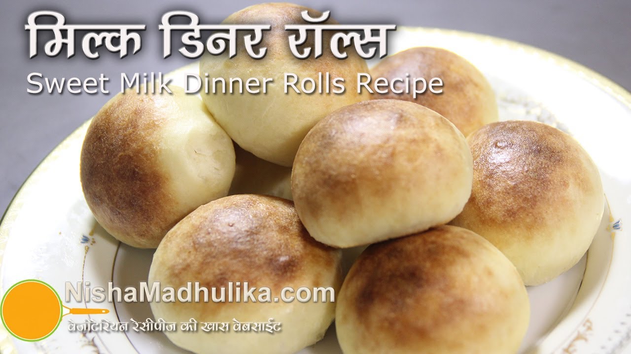 Sweet Milk Dinner Rolls Recipe - Quick Yeast Rolls Recipe | Nisha Madhulika