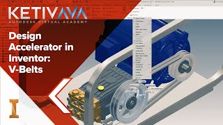 Design Accelerator in Inventor: VBelts | Autodesk Virtual Academy