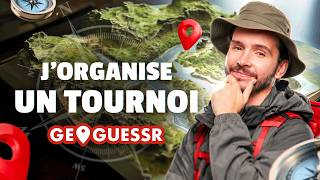 J'ORGANISE UN TOURNOI GEOGUESSR ! (Et je m'entraîne pour être le meilleur)
