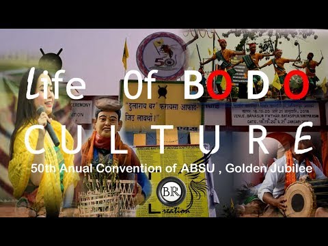 Life of BODO Culture Golden Jubilee 50th Anual Convention of ABSU  Dhekiajuli