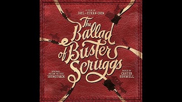 Cool Water | The Ballad of Buster Scruggs OST