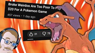 Stop Being Broke! - Nintendo Fanboy RAGES About Overpriced Pokemon FireRed and LeafGreen Criticism