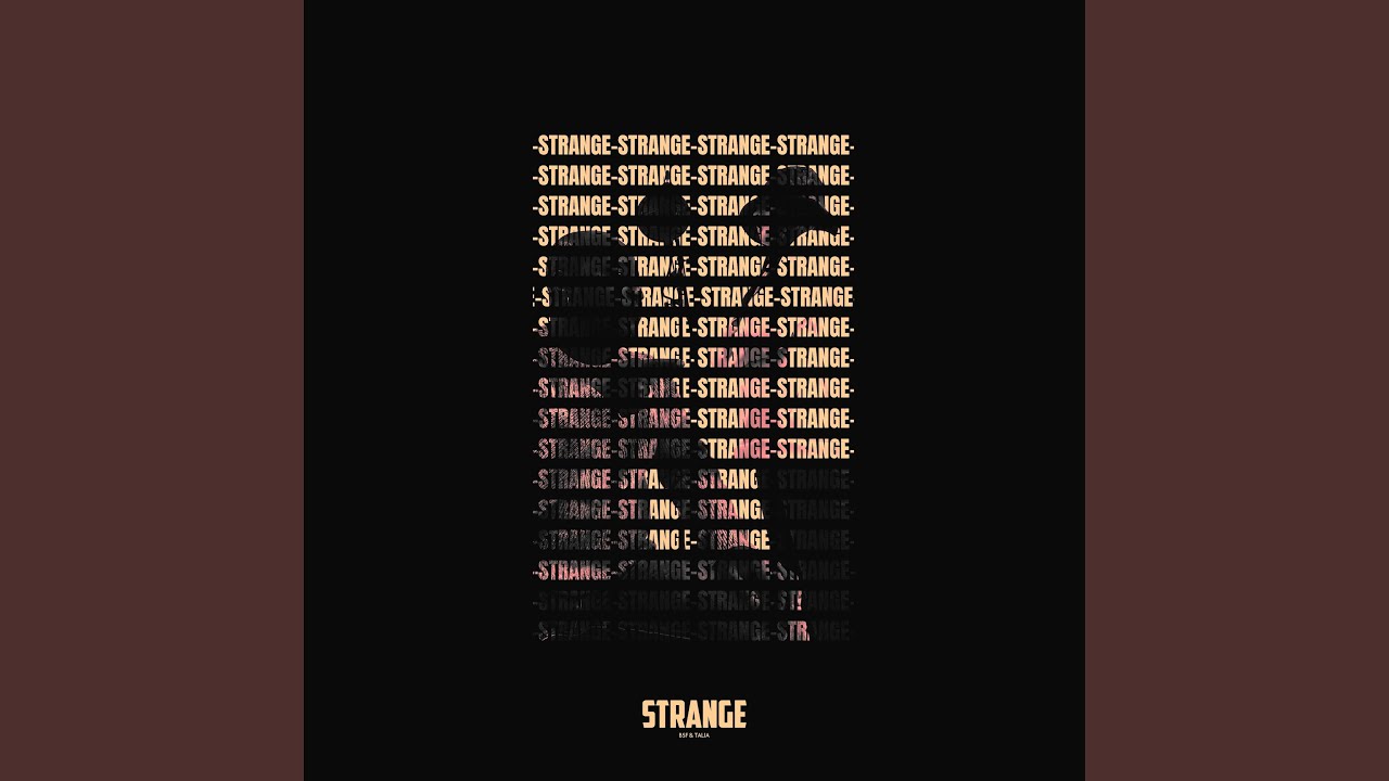 Watch Strange on YouTube Watch Strange on YouTube