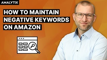 Easily Maintain Negative Keywords on Amazon with AMALYTIX