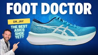 Asics Magic Speed 4 Foot Doctor Review