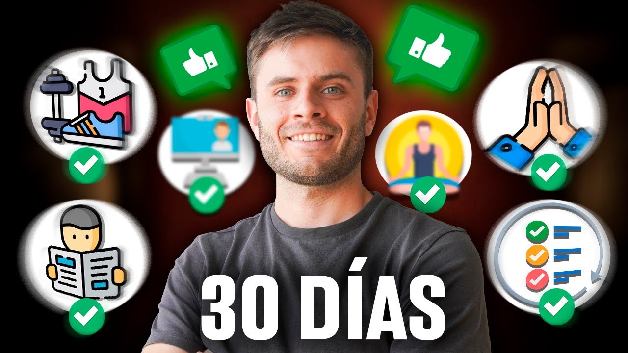Cómo cambiar tu vida en 30 días haciendo solo estás 7 cosas - YouTube