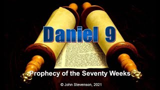 Old Testament Prophets:  Daniel 9.  Prophecy of the Seventy Weeks