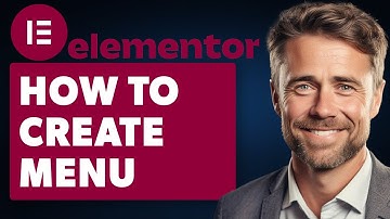 How To Create Menu In Elementor (Full 2024 Guide)