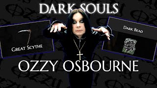DARK SOULS, mas eu sou o OZZY OSBOURNE (RIP 1948 - 2025)