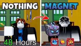 Trading From NOTHING TO MAGNET FRUIT In 48 Hours... (Blox Fruits)