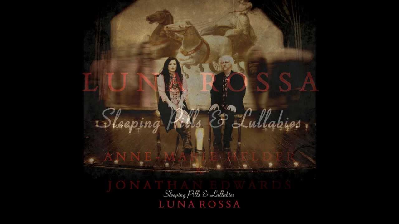 LUNA ROSSA - 'Sleeping Pills & Lullabies' Promo Video