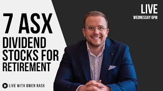 7 ASX shares for a passive income retirement (part 1/2) | Rask LIVE #5