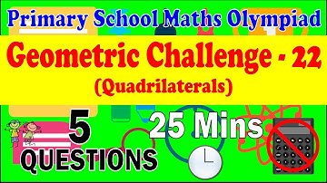 Primary School Math Olympiad - Geometric Challenge 22. Quadrilateral.
