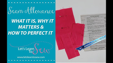 Sewing Seam Allowance: What it is and How to Perfect it