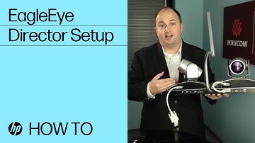 EagleEye Director Setup | HP Support