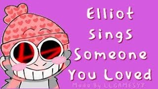 Soneone You Loved By @elliotVR