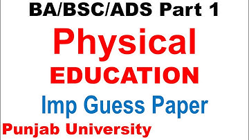 BA/ADA Part 1 Physical Education Guess Paper Imp Questions Punjab & Sargodha University