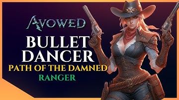 THE BEST RANGER BUILD IN AVOWED | PATH OF THE DAMNED