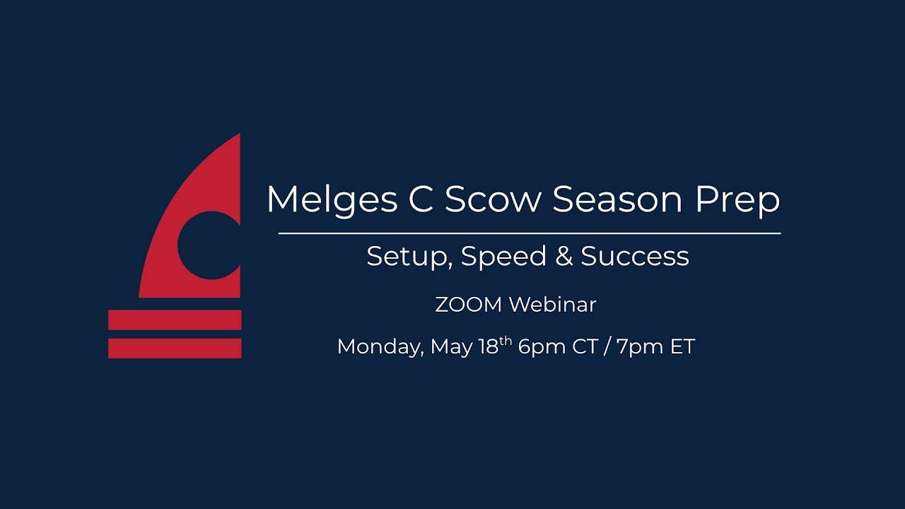⁣Melges C Scow Webinar - Setup, Speed & Success