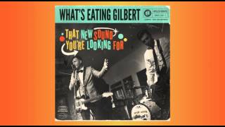 Video thumbnail of "What's Eating Gilbert- The Way She Loves Me"