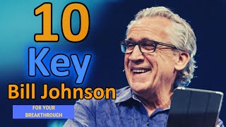 Bill Johnson (Secrets) - 10 Keys For Your Breakthrough