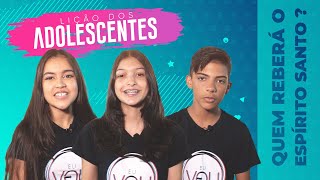 Lição 2 - Quem Receberá O Espírito Santo? Escola Sabatina Adolescentes