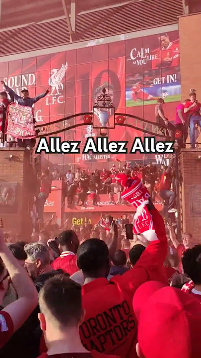 Liverpool Fans singing Allez Allez after winning the PL title for 20th time