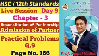 Admission of Partner | Chapter 3 | Practical Problems Q.9 | Page No. 166 | Class 12th | Day 9 |