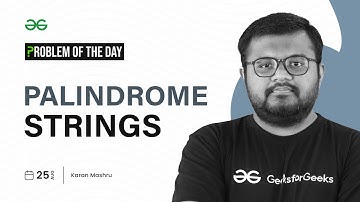 GFG POTD: 25/08/2023 | Palindrome String | Problem of the Day GeeksforGeeks