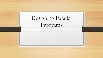 7.1 Distributed and Parallel Computing: Designing Parallel Programs