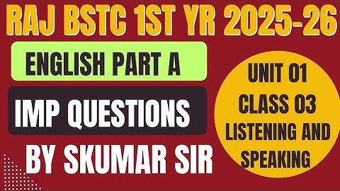 bstc 1st year English 2025-26  unit -1 listening & speaking  class-3 #deledacademy #bstcfirstyear
