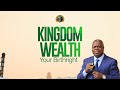 Kingdom wealth series 1  revelation of the kingdom wealth birthright   mk adaramola