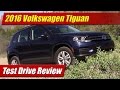 2016 Volkswagen Tiguan: Test Drive Review