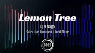 Breakbeat Lemon Tree 2021 - DJ 9 Naga (Full Bass)