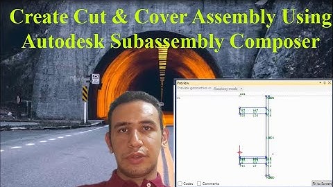 Lecture 6: Combine Cut and Cover and Bored Sections in Tunnel Assembly using Subassembly Composer