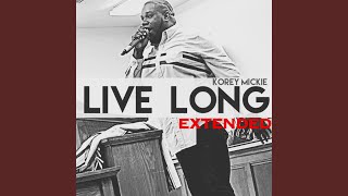 Live Long (Pt. 1)