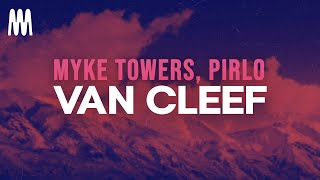 Myke Towers, Pirlo - Van Cleef (Letra/Lyrics)