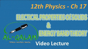 FSc Physics Book 2 Ch 17, Electrical Properties of Solids Urdu Lecture For  12th Class Physics