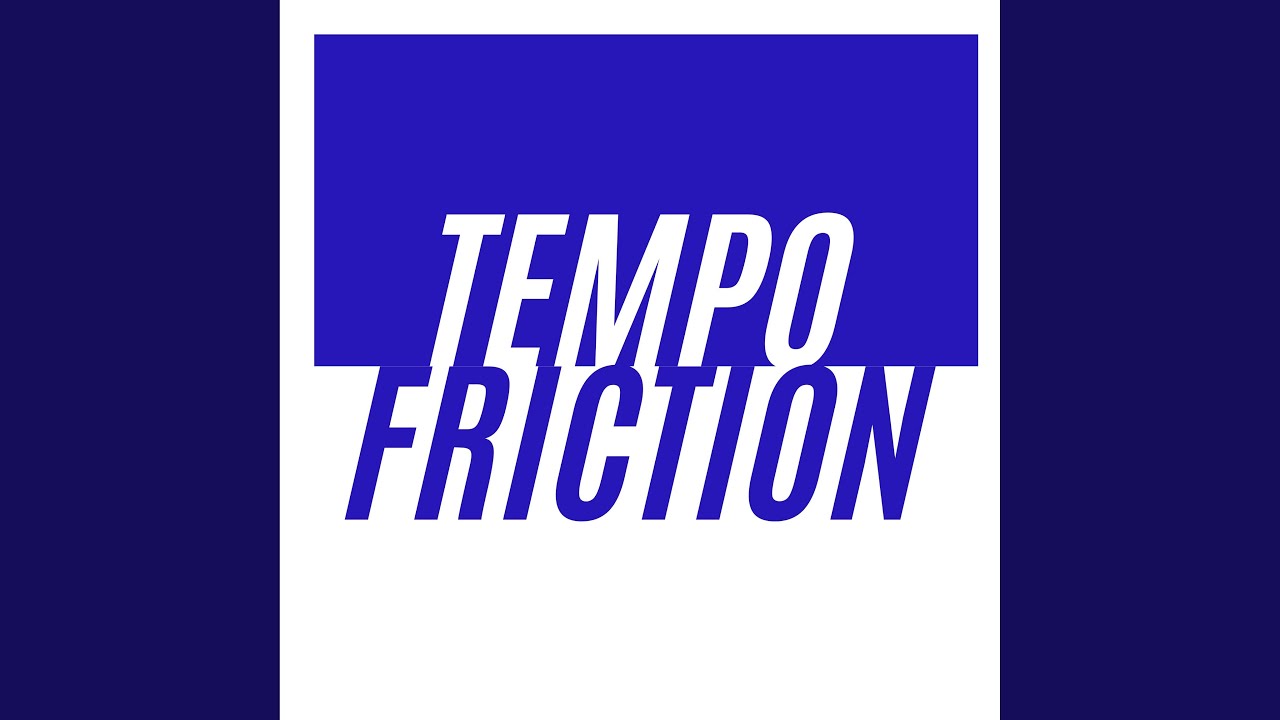 Guarda Friction su YouTube Guarda Friction su YouTube
