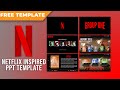 How to Make NETFLIX INSPIRED POWERPOINT Design Template | FREE TEMPLATE