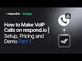 How to Make VoIP Calls on respond.io | Setup, Pricing & Live Demo Part 1