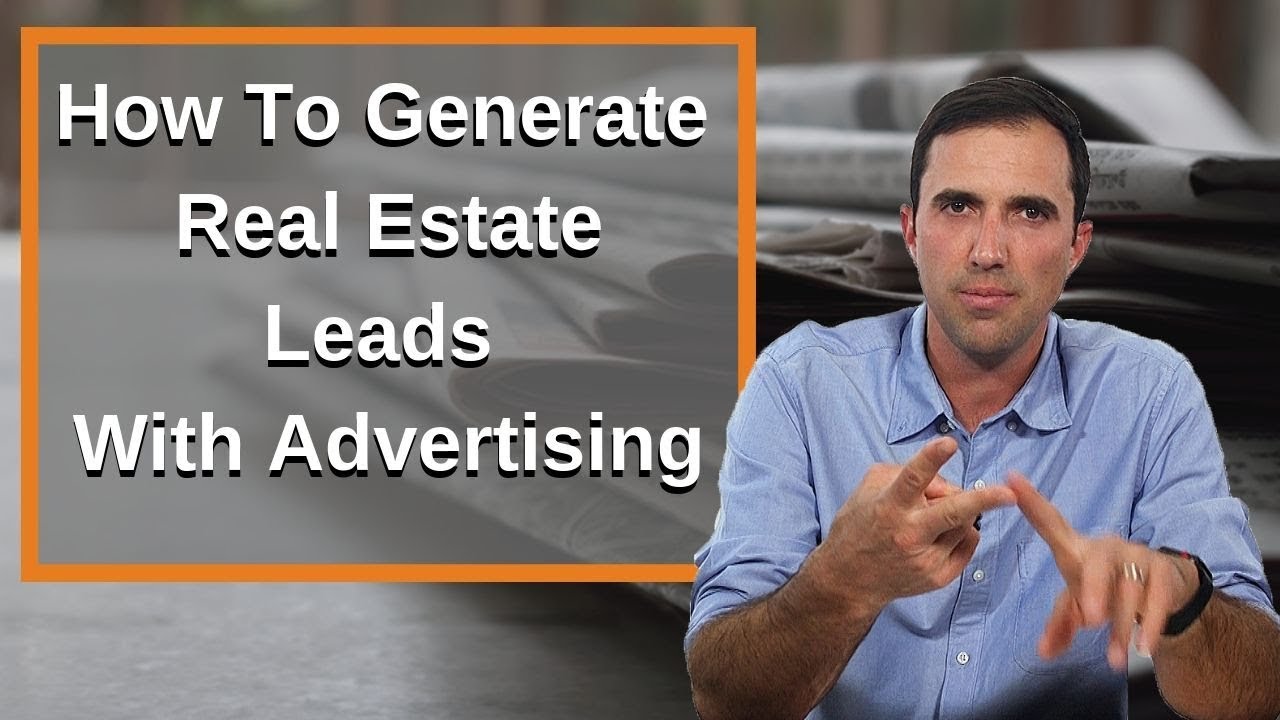 How To Generate Real Estate Leads With Advertising - YouTube