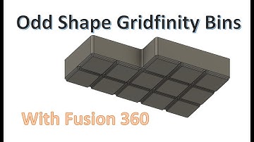 Fusion Tutorial - Gridfinity Odd Shape Bins