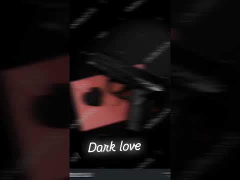 Dark love(slowed &