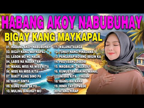 Habang Ako'Y Nabubuhay💗💖Nonstop