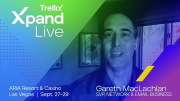 Trellix Xpand Live - Gareth McLachlan