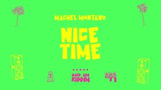Machel Montano - Nice Time - Hard Jam Riddim (Official Audio) | Soca 2025