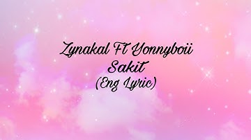 Zynakal Ft Yonnyboi - Sakit (Malay/English) Lyric Video